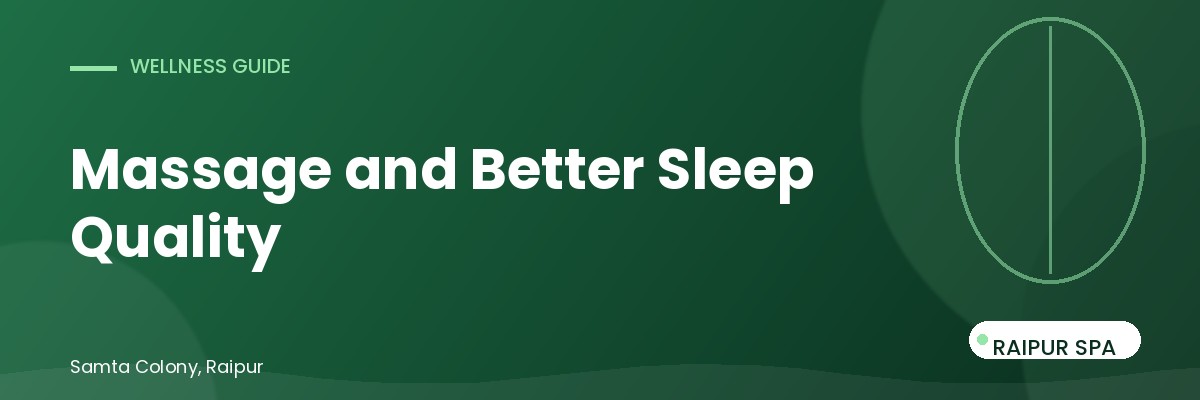 The Connection Between Massage and Better Sleep Quality