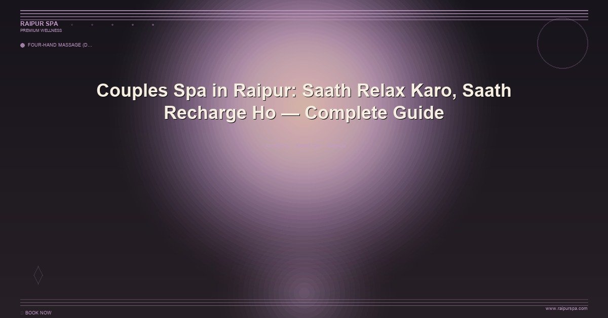 Massage for Back Pain in Raipur: Ayurvedic and Therapeutic Options
