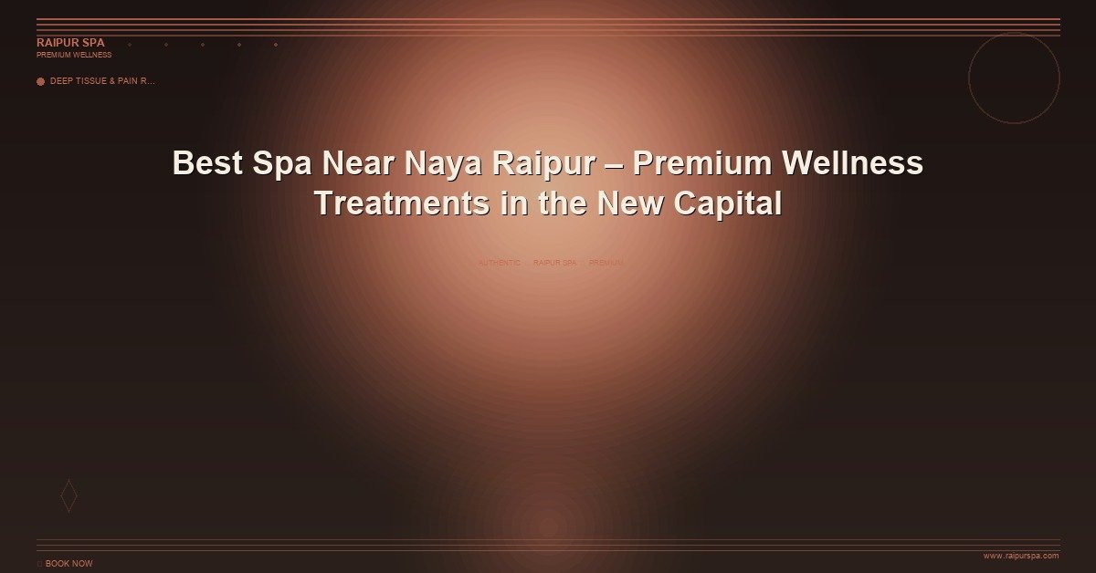 Natural and Organic Spas in Raipur: Eco-Friendly Beauty and Health
