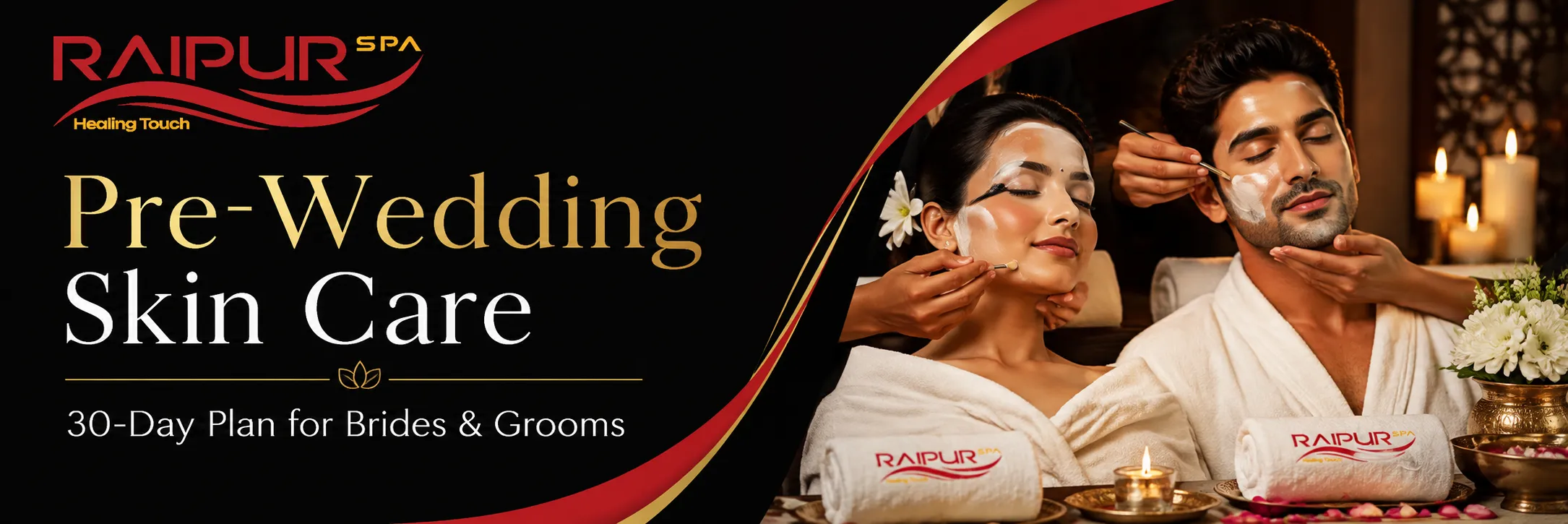 Pre-Wedding Skin Care Routine: A 30-Day Plan for Raipur Brides and Grooms