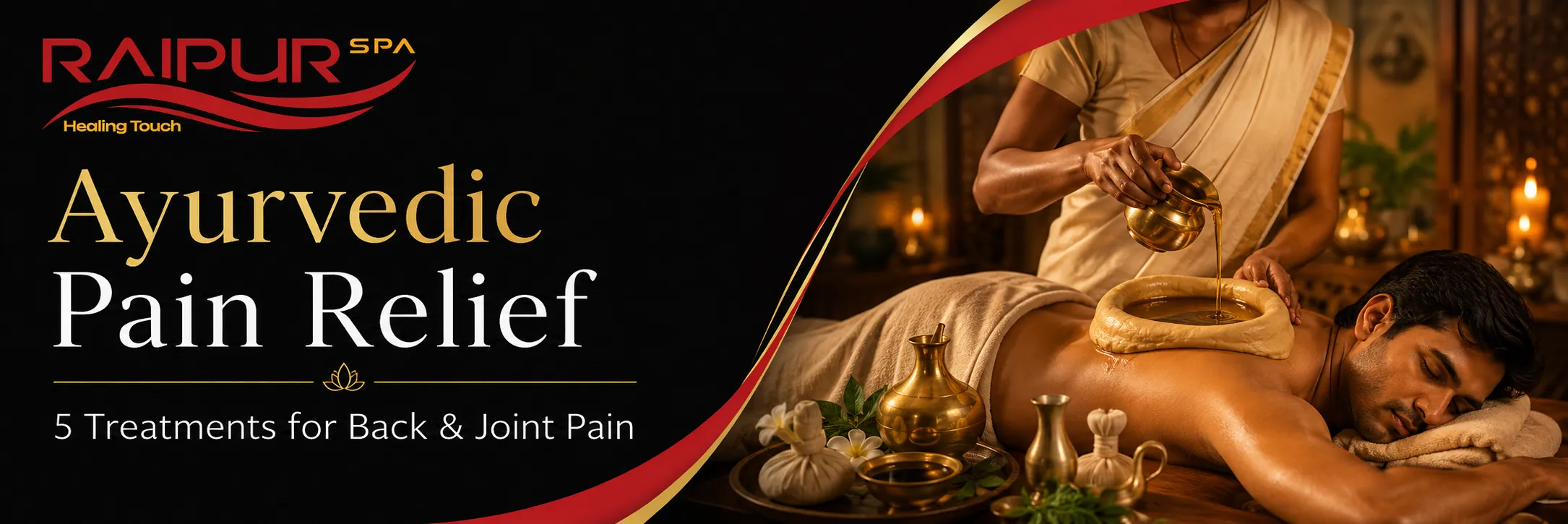 Pain Relief Without Pills: 5 Ayurvedic Treatments for Back and Joint Pain in Raipur