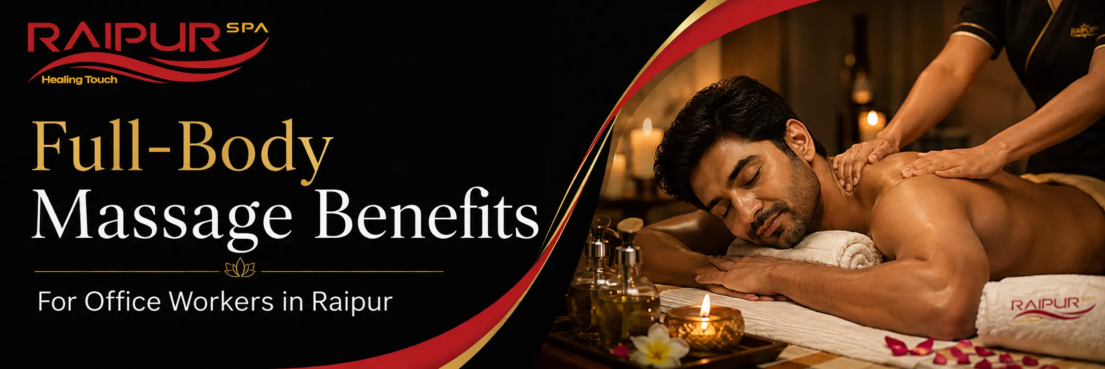 Top 10 Benefits of Regular Full-Body Massage for Office Workers in Raipur