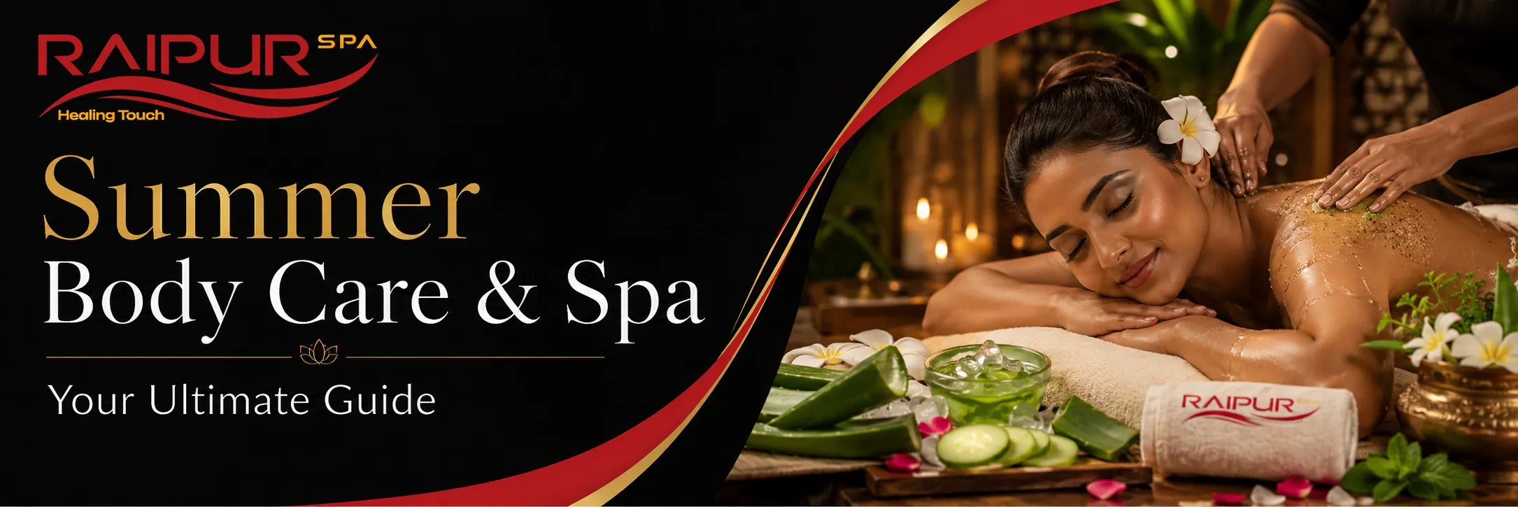 Summer Body Care & Spa in Raipur: Your Ultimate Guide